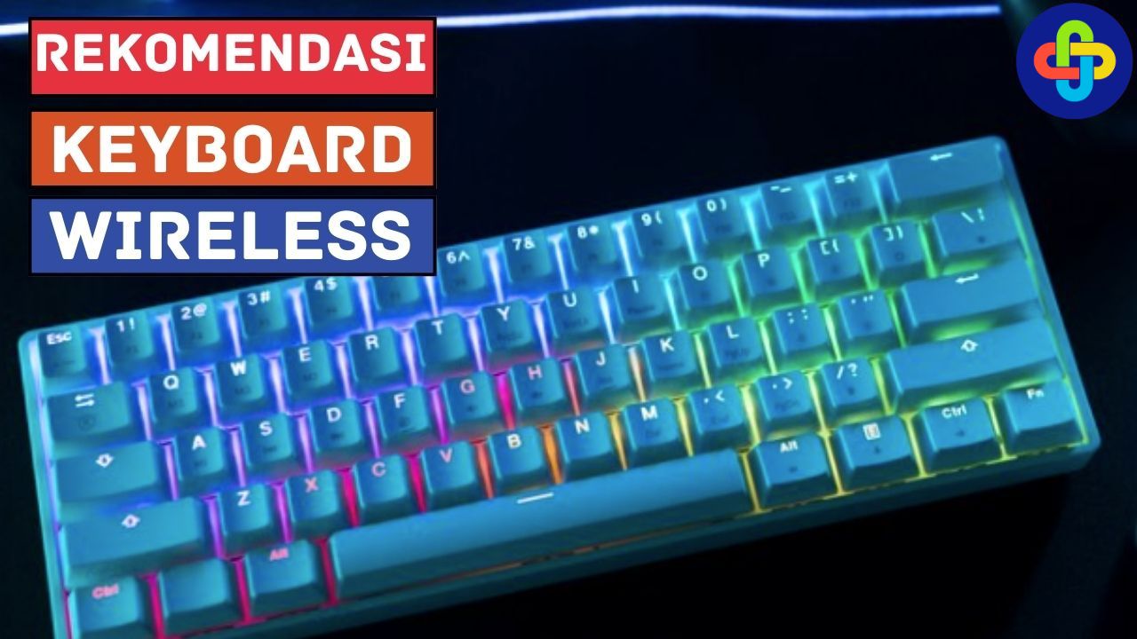 5 Rekomendasi Keyboard Wireless, Apa Saja?